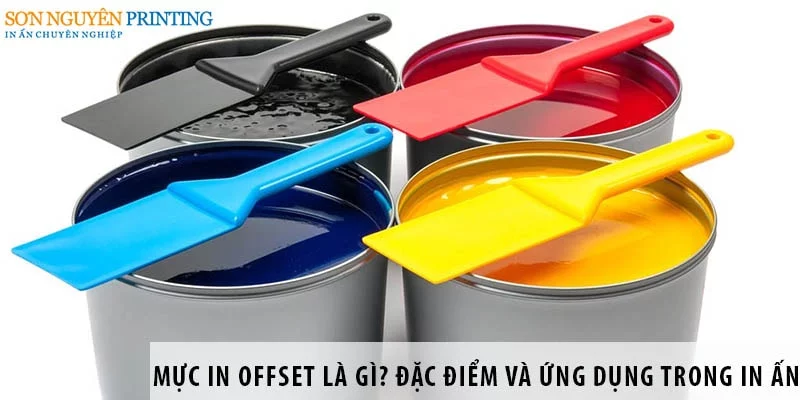 Mực in Offset là gì? Hệ mực sử dụng trong in Offset 1 Mực in Offset là gì? Đặc điểm và ứng dụng trong in ấn