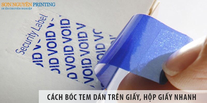 Cách bóc tem dán trên giấy, hộp giấy nhanh chóng sau 5 phút